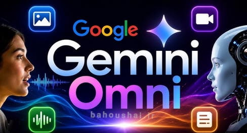 هوش مصنوعی Gemini Omni